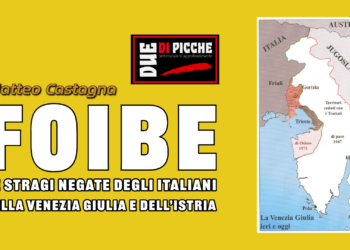 FOIBE: LE STRAGI NEGATE DEGLI ITALIANI DELLA VENEZIA GIULIA E DELL’ISTRIA