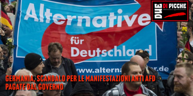 Germania, scandalo per le manifestazioni anti AfD pagate dal governo