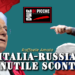 ITALIA-RUSSIA, L’INUTILE SCONTRO