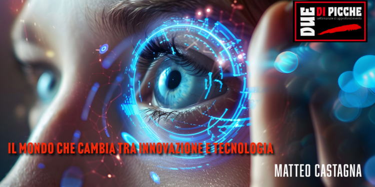Il mondo che cambia tra innovazione e tecnologia