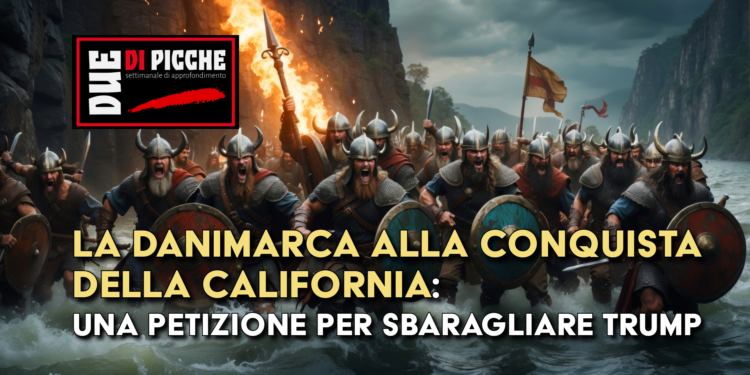 La Danimarca alla conquista della California: una petizione per sbaragliare Trump