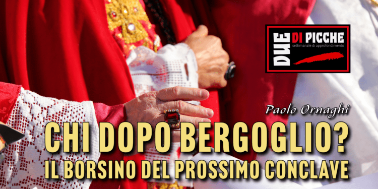 Chi dopo Bergoglio? Il borsino del prossimo conclave