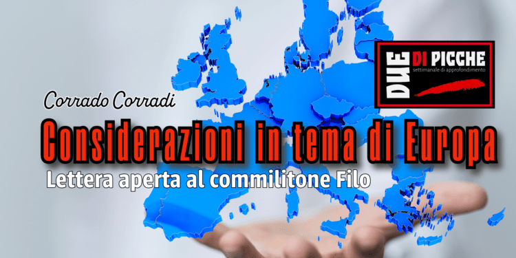 Considerazioni in tema di Europa. Lettera aperta al commilitone Filo