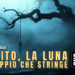 il dito la luna il cappio