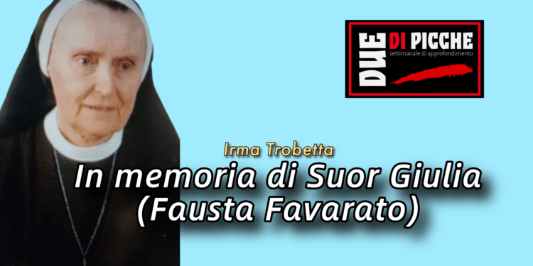 In memoria di Suor Giulia (Fausta Favarato)