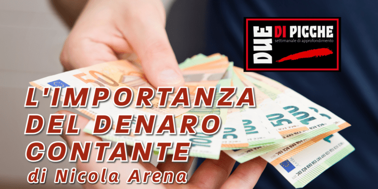L’IMPORTANZA DEL DENARO CONTANTE