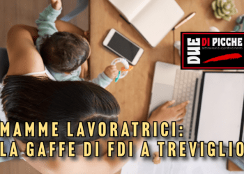 Mamme lavoratrici: la gaffe di FdI a Treviglio