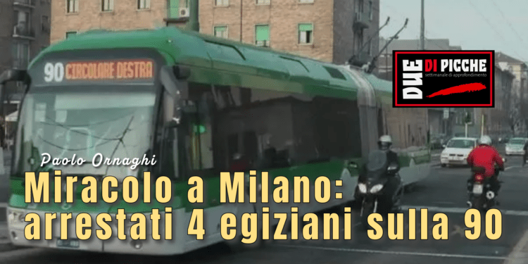 Miracolo a Milano: arrestati 4 egiziani sulla 90