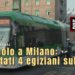 Miracolo a Milano: arrestati 4 egiziani sulla 90