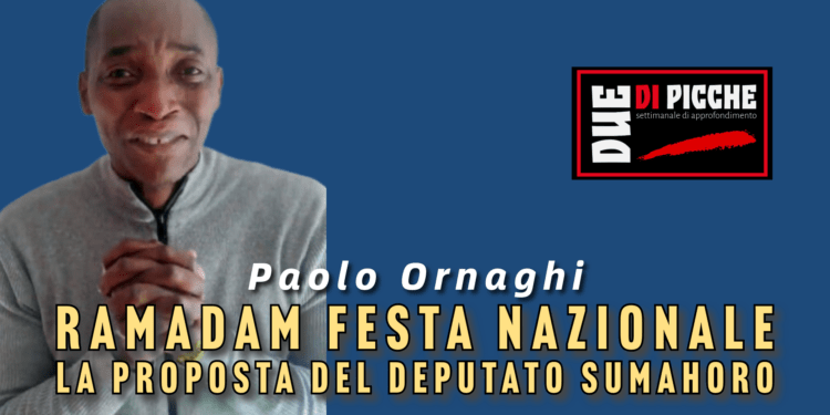 Ramadam festa nazionale: la proposta del deputato Sumahoro
