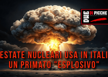 Testate nucleari USA in Italia: un primato "esplosivo"