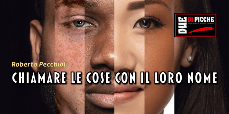 Chiamare le cose con il loro nome