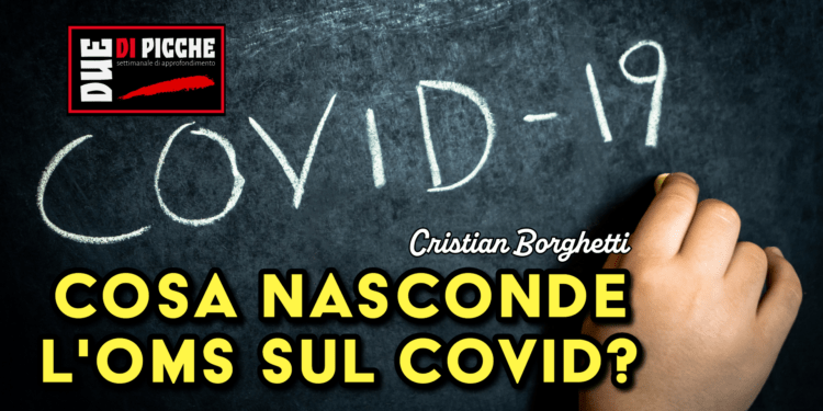 Cosa nasconde l'OMS sul Covid?