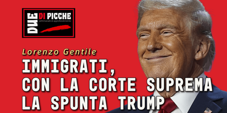 Immigrati, con la Corte Suprema la spunta Trump