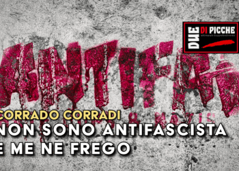 Non sono antifascista e me ne frego