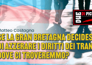 Se la Gran Bretagna decidesse di azzerare i diritti dei trans, dove ci troveremmo?