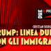 Trump: linea dura con gli immigrati