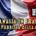 Eutanasia in Francia: la Repubblica della Morte