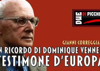 IN RICORDO DI DOMINIQUE VENNER, TESTIMONE D’EUROPA