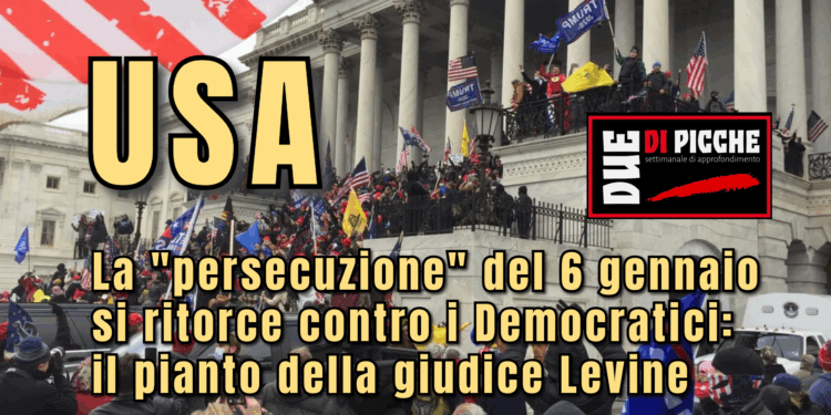 La "persecuzione" del 6 gennaio si ritorce contro i Democratici: il pianto della giudice Levine