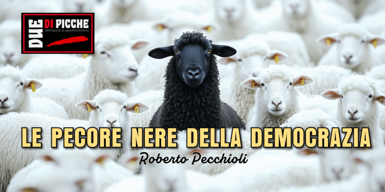 Le pecore nere della democrazia