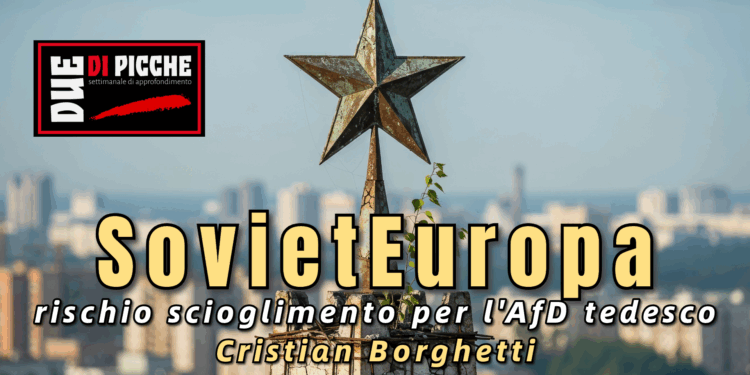SovietEuropa: rischio scioglimento per l'AfD tedesco