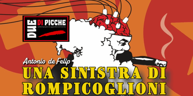 Una sinistra di rompicoglioni
