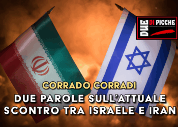 Due parole sull’attuale scontro tra Israele e Iran.