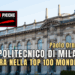 Il Politecnico di Milano entra nella Top 100 mondiale