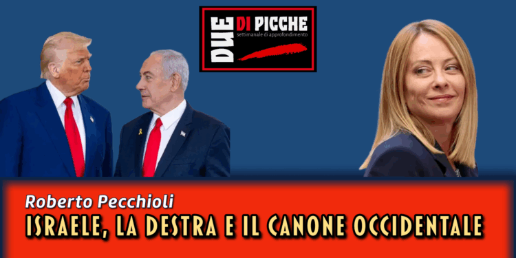 Israele, la destra e il canone occidentale