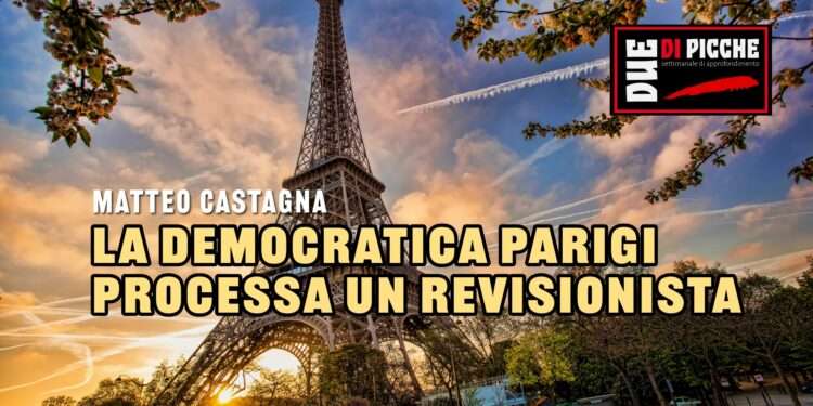 La democratica Parigi processa un revisionista