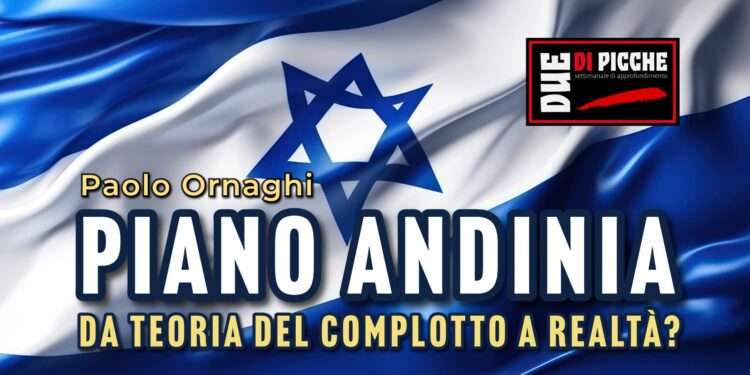 Piano Andinia, da teoria del complotto a realtà?