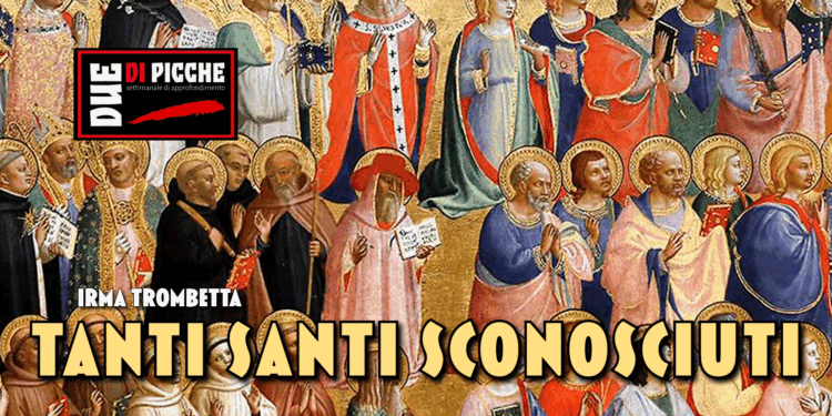 Tanti santi sconosciuti