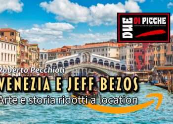 Venezia e Jeff Bezos. Arte e storia ridotti a location