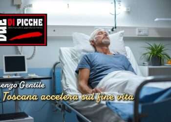 La Toscana accelera sul fine vita