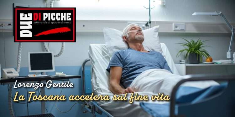 La Toscana accelera sul fine vita