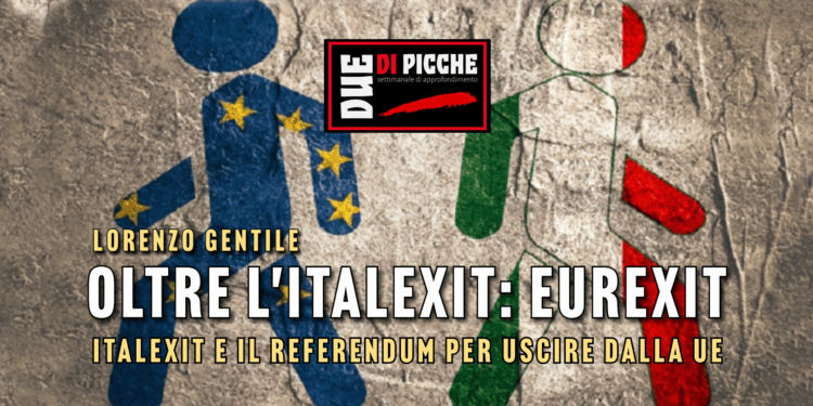 Italexit e il referendum per uscire dalla UE.