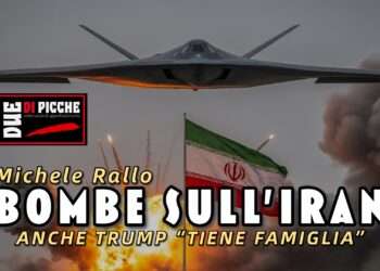 BOMBE SULL’IRAN: ANCHE TRUMP “TIENE FAMIGLIA”
