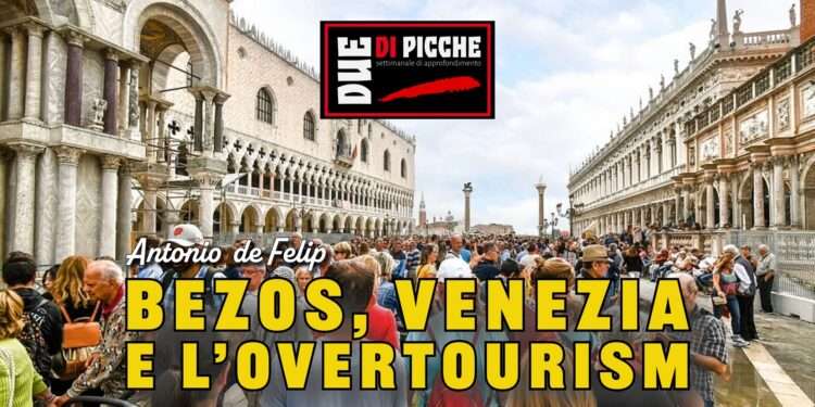Bezos, Venezia e l’overtourism