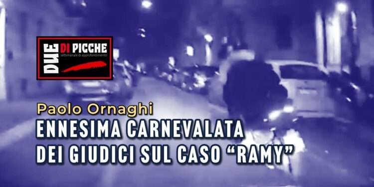 Ennesima carnevalata dei giudici sul caso “Ramy”