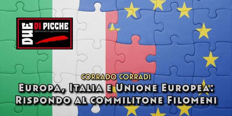 Europa, Italia e Unione Europea: Rispondo al commilitone Filomeni