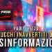 I TRUCCHI INAVVERTITI DELLA DISINFORMAZIONE