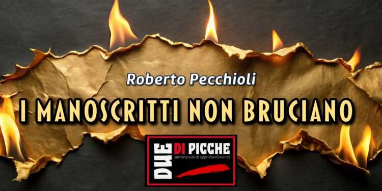 I manoscritti non bruciano
