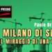 La Milano di Sala ed il miraggio di una casa