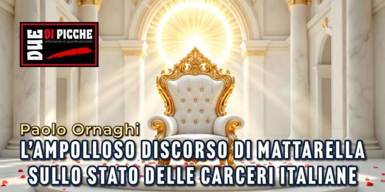 L’ampolloso discorso di Mattarella sullo stato delle carceri italiane