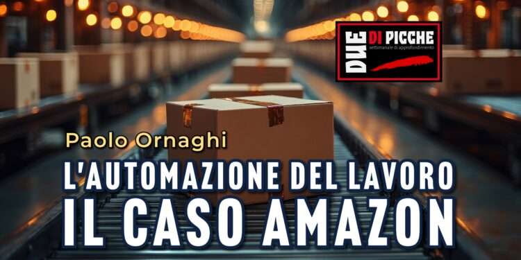 L'automazione del lavoro. Il caso Amazon