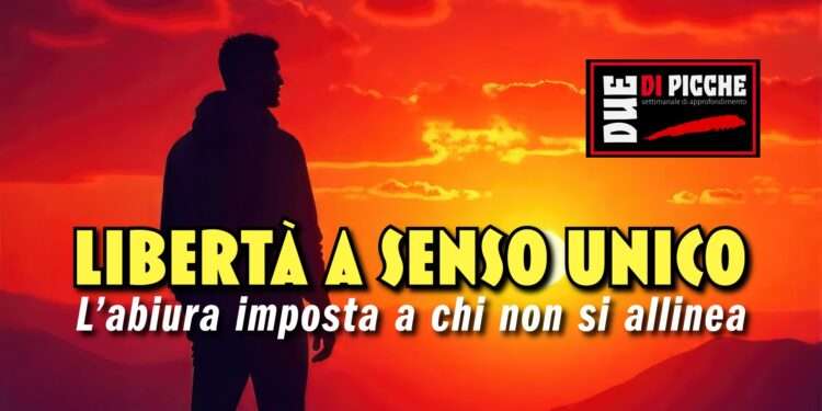 Libertà a senso unico