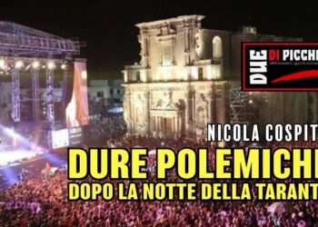 Dure polemiche dopo la Notte della Taranta