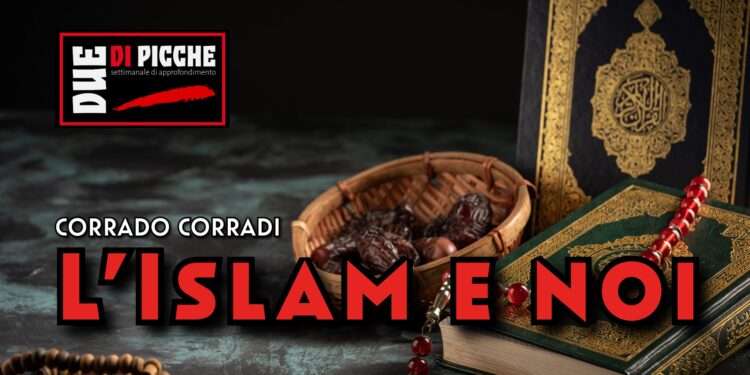 L’Islam e noi