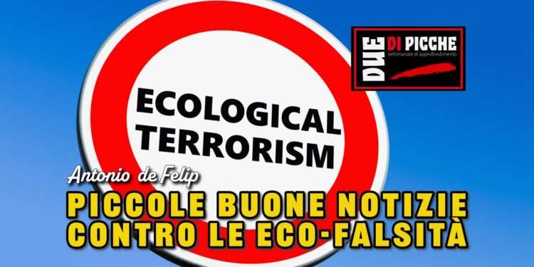 Piccole buone notizie contro le eco-falsità